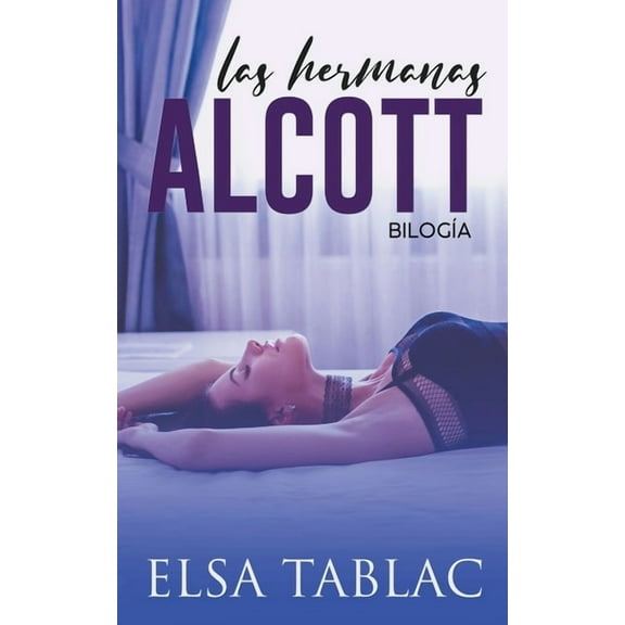 Las hermanas Alcott, (Paperback)