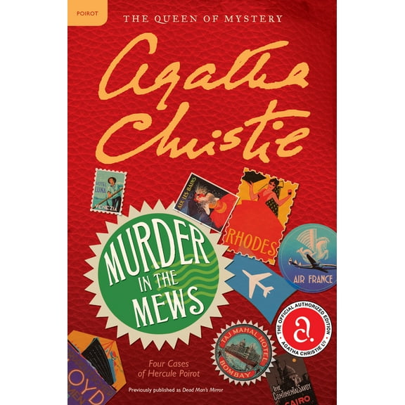 Hercule Poirot Mysteries Murder in the Mews: Four Cases of Hercule Poirot: The Official Authorized Edition, Book 15, (Paperback)