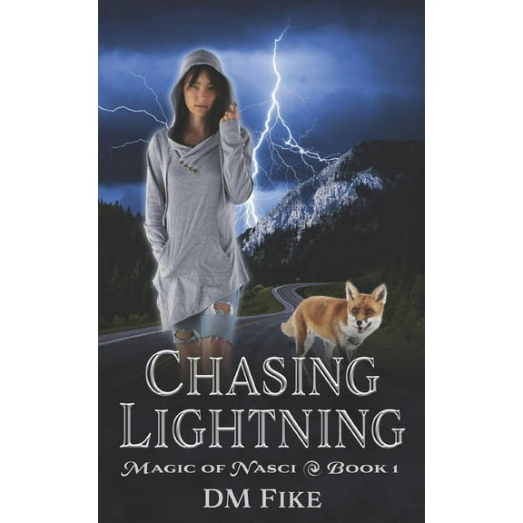 Magic of Nasci: Chasing Lightning: An Urban Fantasy Adventure (Series #1) (Paperback)