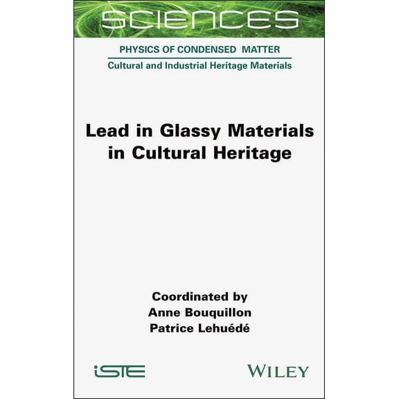 Lead in Glassy Materials in Cultural Heritage, (Hardcover)