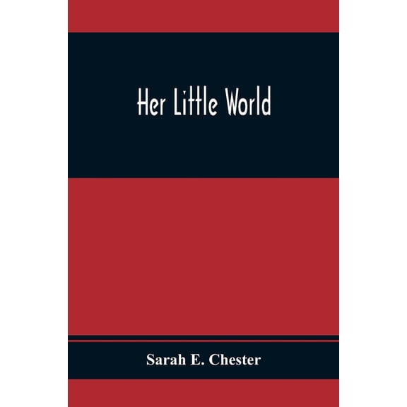 Her Little World, (Paperback)