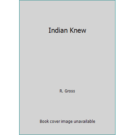 Pre-Owned Indian Knew (Paperback) 0590025147 9780590025140