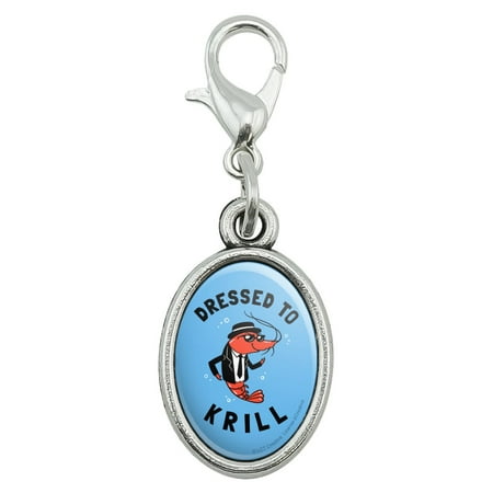 Dressed To Krill Kill Funny Humor Antiqued Bracelet Pendant Zipper Pull Oval Charm with Lobster (Best Way To Kill A Lobster)
