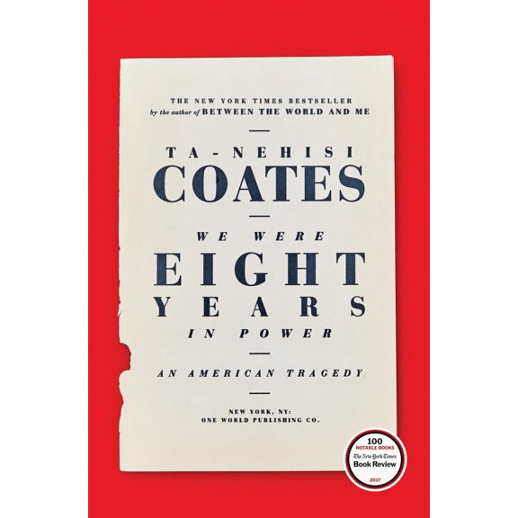 Pre-Owned We Were Eight Years in Power: An American Tragedy (Hardcover) 0399590560 9780399590566