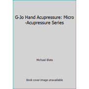 G-Jo Hand Acupressure: Micro-Acupressure Series [Paperback - Used]