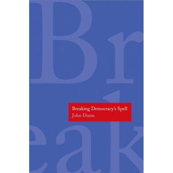 Pre-Owned The Henry L. Stimson Lectures Series: Breaking Democracy's Spell (Hardcover)