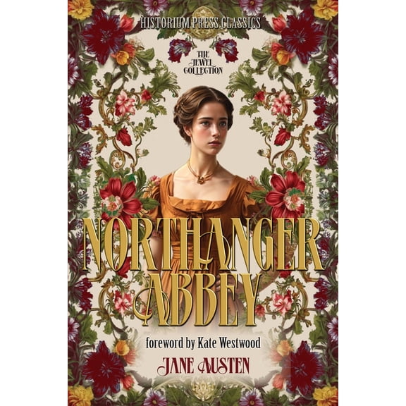 Northanger Abbey (Historium Press Classics), (Paperback)