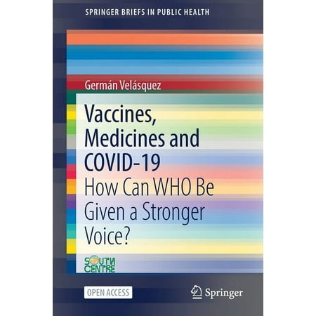 UPC: 9783030891244 | Springerbriefs in Public Health: Vaccines Medicines and Covid-19: How Can Who Be Given a Stronger Voice? (Paperback)