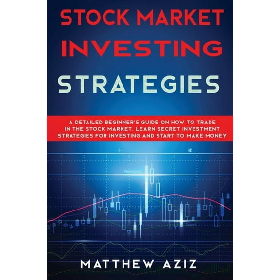 Stock Market Investing Strategies (Paperback)