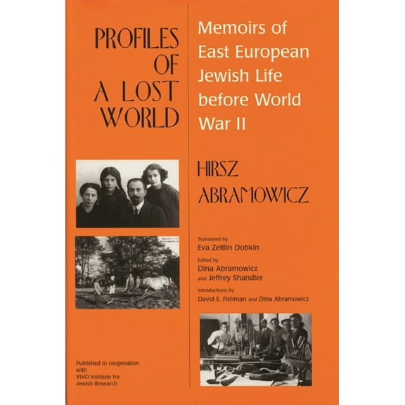 Raphael Patai Jewish Folklore and Anthro Profiles of a Lost World: Memoirs of East European Jewish Life before World War II, (Hardcover)