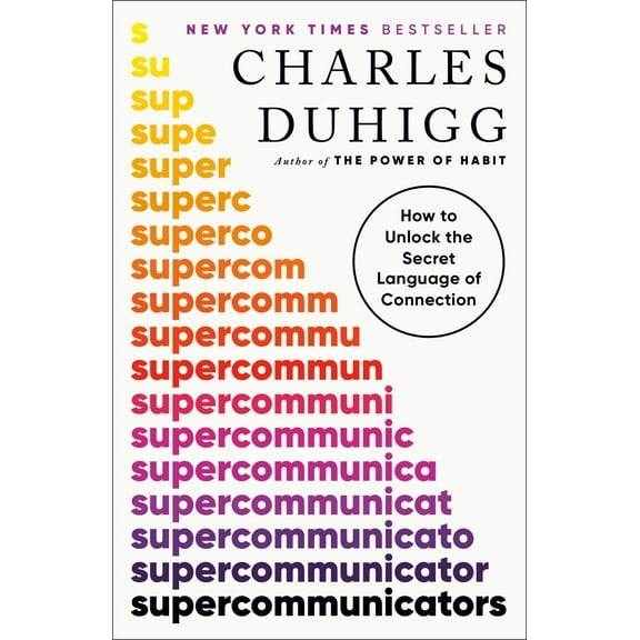 Supercommunicators: How to Unlock the Secret Language of Connection (Paperback)