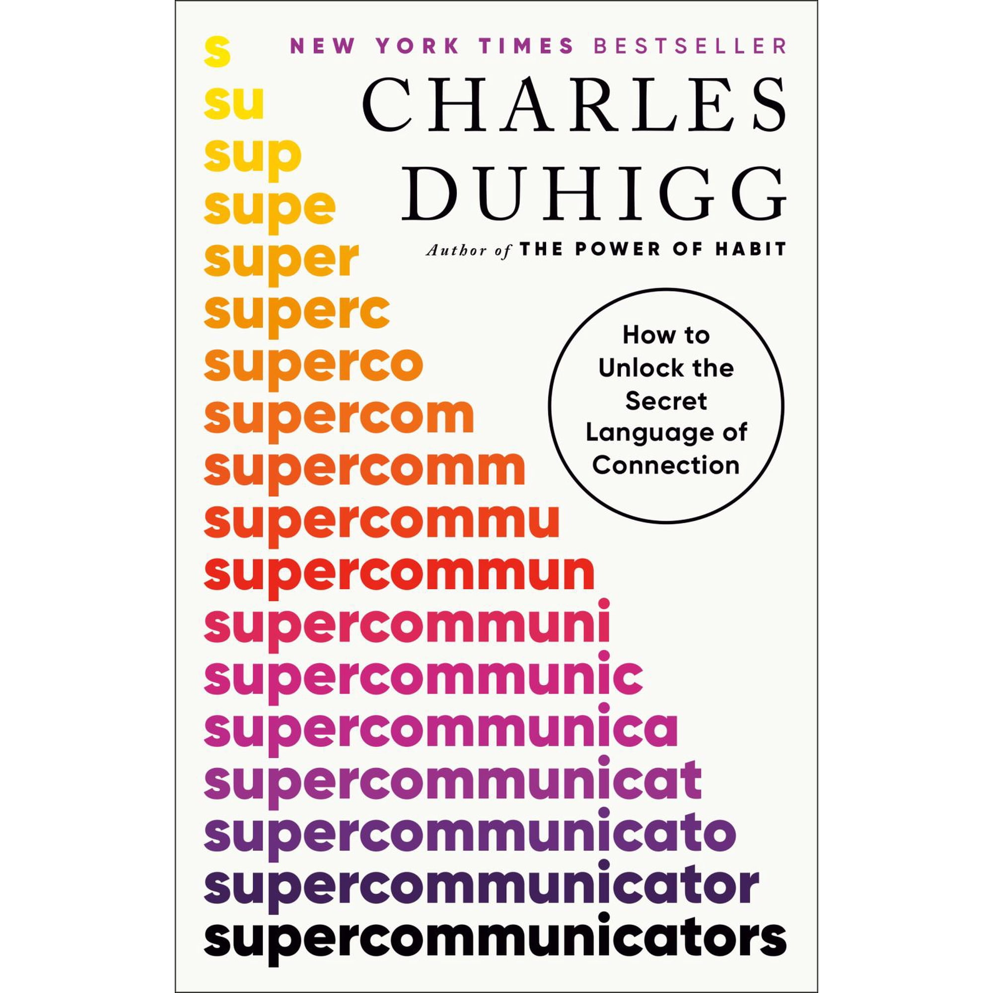 Supercommunicators: How to Unlock the Secret Language of Connection (Paperback)