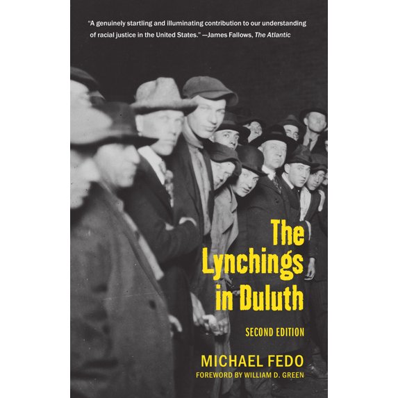Pre-Owned The Lynchings in Duluth: Second Edition (Paperback) 1681340135 9781681340135