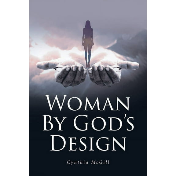 Woman By God's Design, (Paperback)