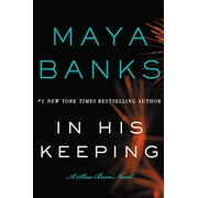 Pre-Owned In His Keeping: A Slow Burn Novel Slow Burn Novels, 2 Paperback 0062312480 9780062312488 Maya Banks