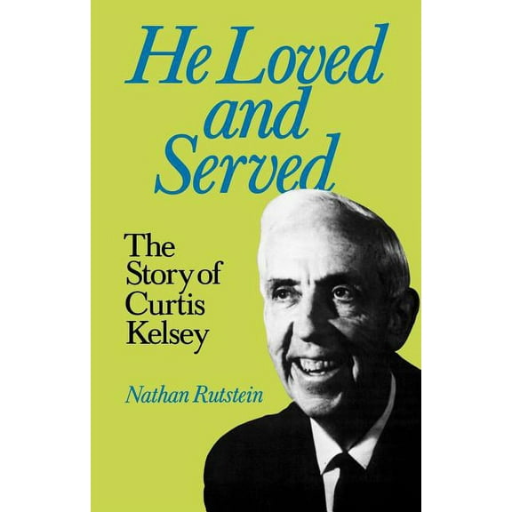 He Loved and Served (Paperback)