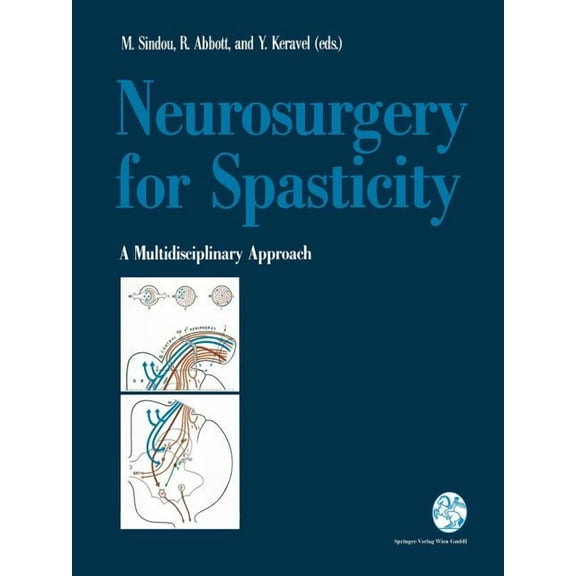 Neurosurgery for Spasticity: A Multidisciplinary Approach, (Paperback)