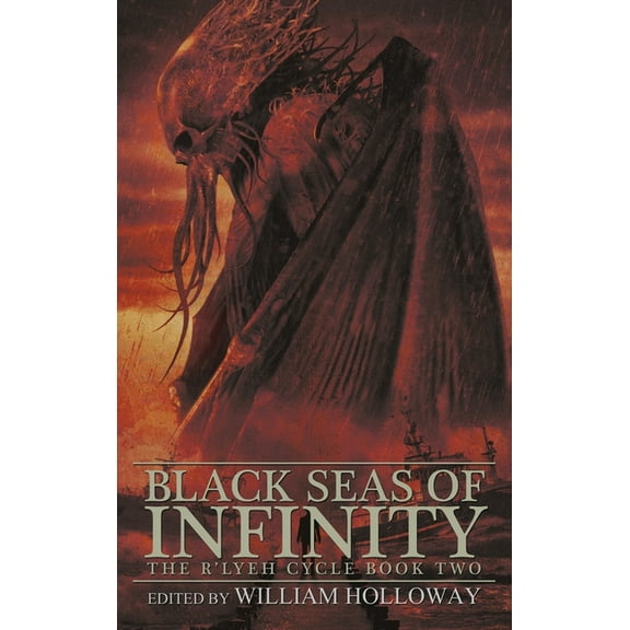 Black Seas of Infinity: The R'lyeh Cycle Book Two, (Hardcover)