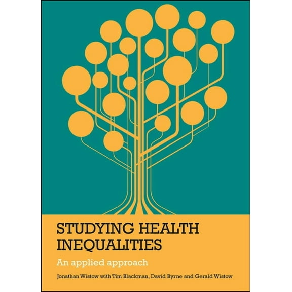 Studying Health Inequalities: An Applied Approach, (Paperback)