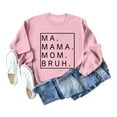 thumbnail image 2 of Women's Sweatshirts 2025 Ma Mama Mom Bruh Sweatshirt Funny Graphic Casual Pullover Tops Sweatshirt for Women, 2 of 3