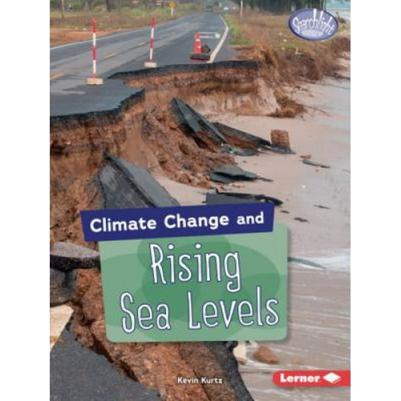 Climate Change and Rising Sea Levels (Searchlight Books (TM) - Climate Change)