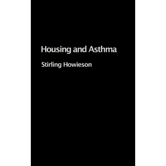 Housing and Asthma, (Hardcover)