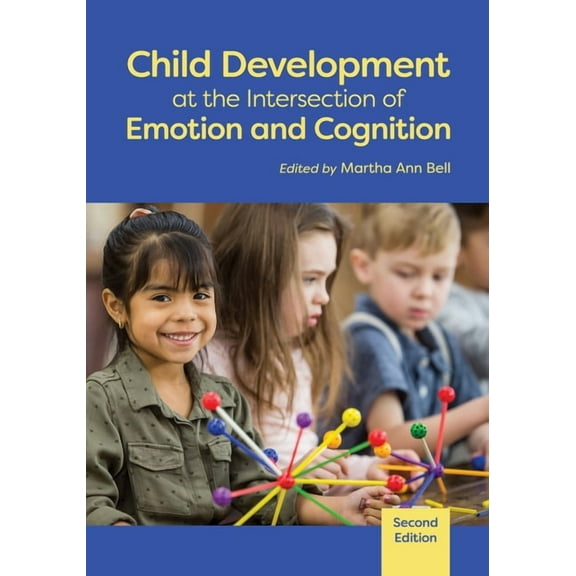 Human Brain Development Child Development at the Intersection of Emotion and Cognition, (Paperback)