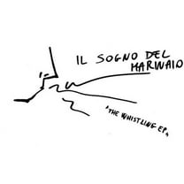 Il Sogno Del Marinaio - The Whistling E.P. - Music & Performance - Vinyl [7-Inch]
