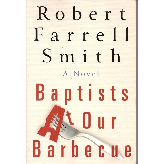 Pre-Owned Baptists at Our Barbecue, 9781570088223, 1570088225, Paperback,