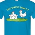 thumbnail image 4 of Inktastic Hey, Guess What? Chicken Butt T-Shirt, 4 of 5