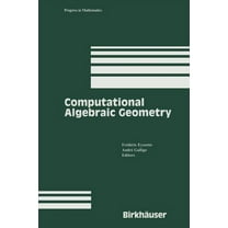 Progress in Mathematics Computational Algebraic Geometry, Book 109, (Paperback)