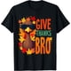 thumbnail image 1 of Give Thanks Bro Cute Turkey - Camiseta de Acción de Gracias para niño, 1 of 2