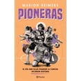 thumbnail image 1 of Libro Pioneras Tapa Blanda, Autor Marion Reimers, Editorial Planeta Mexico, 1 of 2