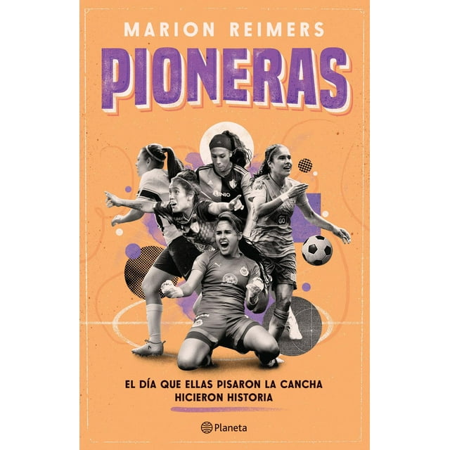Libro Pioneras Tapa Blanda, Autor Marion Reimers, Editorial Planeta Mexico