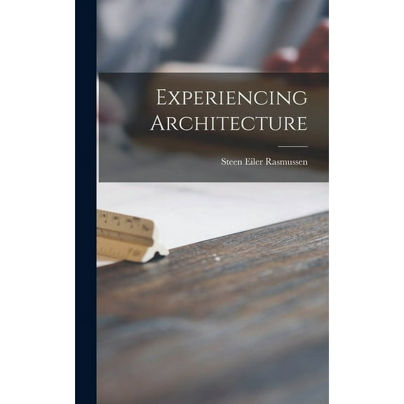Experiencing Architecture, (Hardcover)