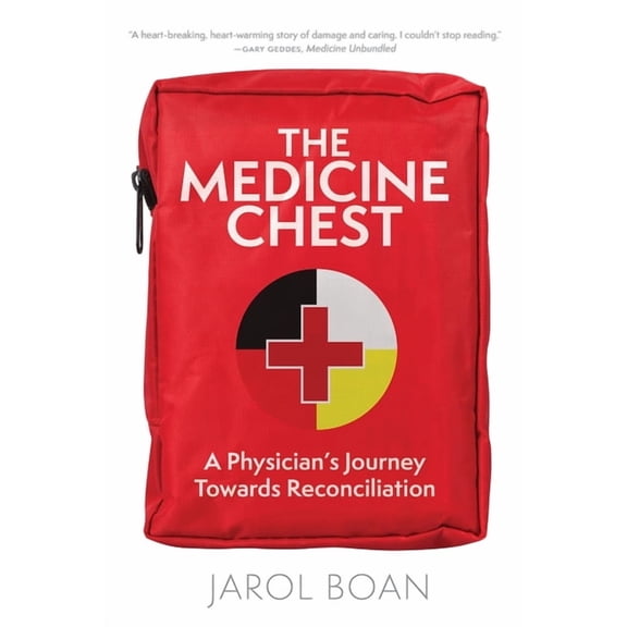 The Medicine Chest: A Physician's Journey Towards Reconciliation, (Hardcover)