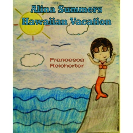 Alina Summers Hawaiian Vacation - eBook