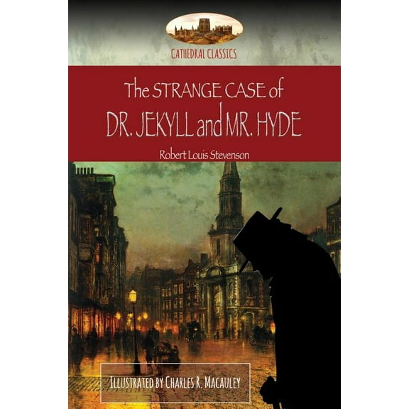 The Strange Case of Dr. Jekyll and Mr. Hyde: Illustrated (Aziloth Books), (Paperback)