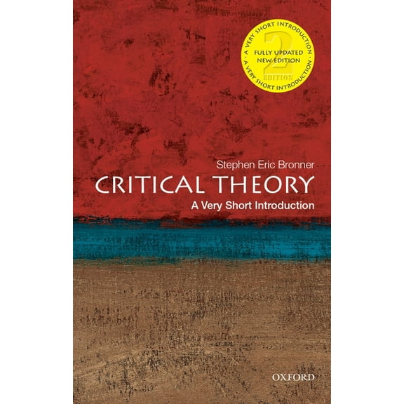 Very Short Introductions Critical Theory: A Very Short Introduction, (Paperback)