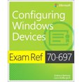 thumbnail image 1 of Exam Ref 70-697 Configuring Windows Devices, 1 of 2