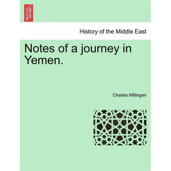 Notes of a Journey in Yemen. (Paperback)