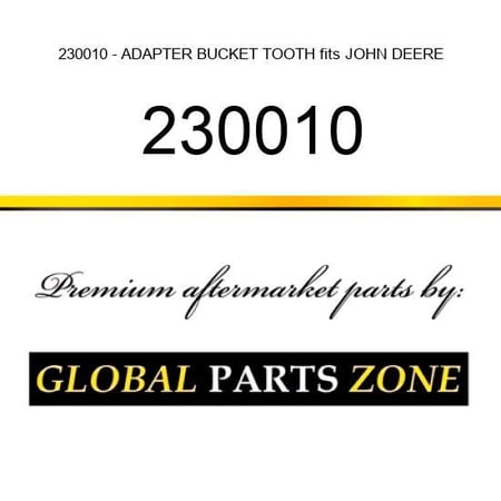 230010 - ADAPTER BUCKET TOOTH fits JOHN DEERE
