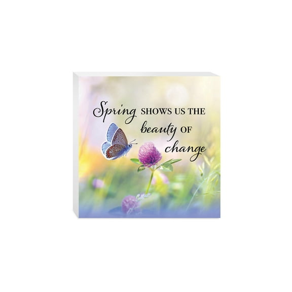 Spring Beauty Change Butterfly Pink 10 x 10 Wood Tabletop Sign Plaque