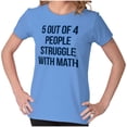thumbnail image 4 of Funny People Struggle With Math Women's T Shirt Ladies Tee Brisco Brands X, 4 of 6