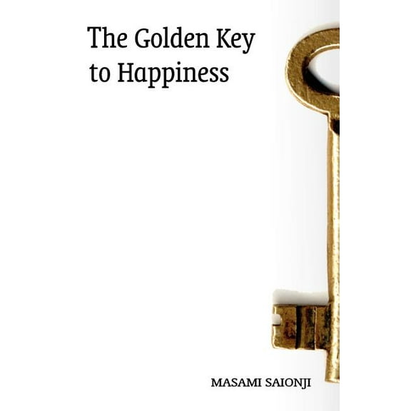 The Golden Key to Happiness Paperback Masami Saionji