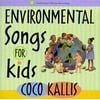 Coco Kallis - Enviromental Songs for Kids - Children's Music - CD