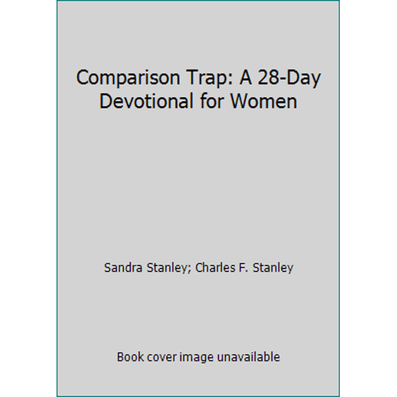 Pre-Owned Comparison Trap: A 28-Day Devotional for Women (Hardcover) 1943535035 9781943535033