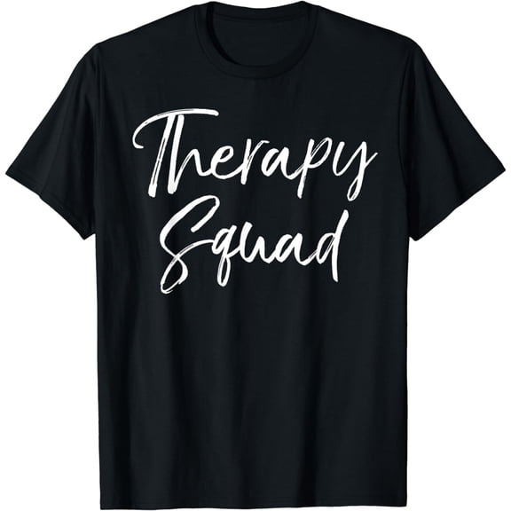 Matching Physical Therapist Gifts for Groups Therapy Squad T-Shirt