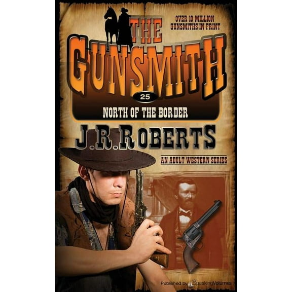 Gunsmith: North of the Border (Paperback)
