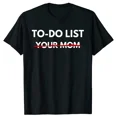 thumbnail image 1 of Camisetas de manga corta con estampado de "Lista de tareas para tu mamá", de moda, para verano, para madre y mamá, de algodón, para hombre, 1 of 7